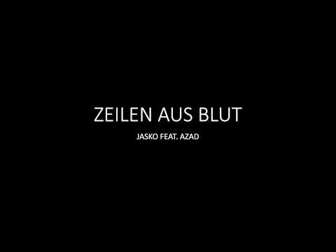 Zeilen aus Blut - Jasko feat. Azad - Lyrics