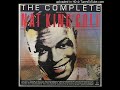 Nat King Cole - POINCIANA | The Complete Nat King Cole (1992)