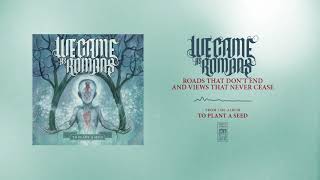 We Came As Romans "Roads That Don't End And Views That Never Cease"