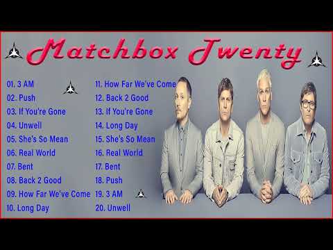 Matchbox Twenty Greatest Hits Full Album 2022 - Best Songs Of Matchbox Twenty Playlist