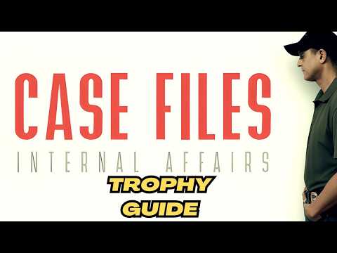 Case Files: Internal Affairs (PS5 Pro): Trophy Guide