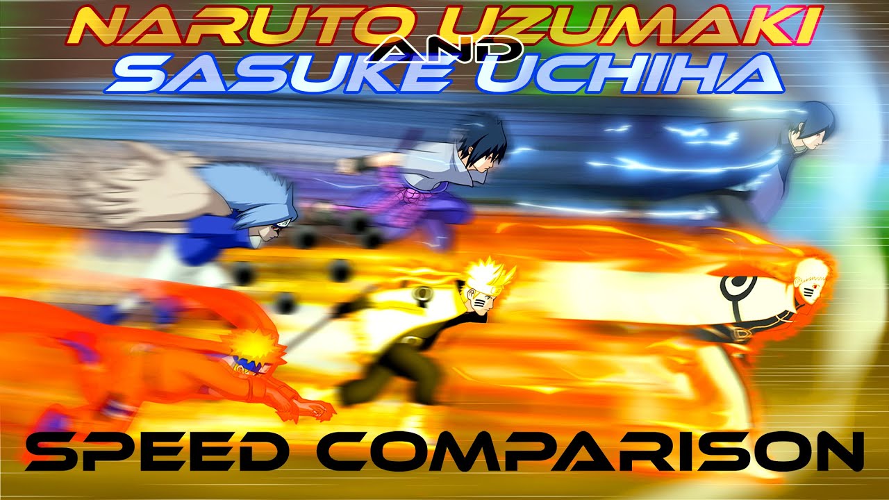 Naruto & Sasuke Speed Comparison