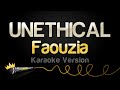 Faouzia - UNETHICAL (Karaoke Version)