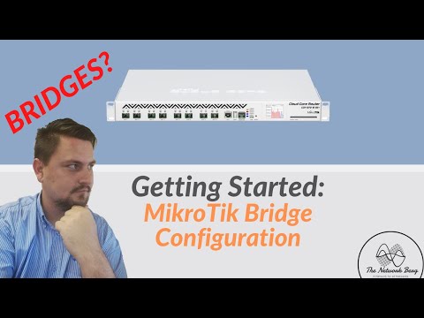 Getting Started: MikroTik Bridge Configuration
