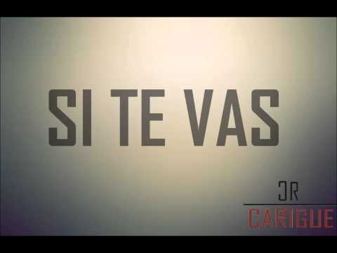 SI TE VAS (LETRA)