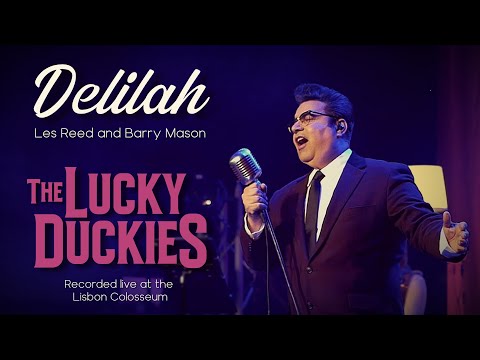 Delilah | The LUCKY DUCKIES | Live at the Lisbon Colosseum