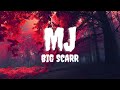 Big Scarr - MJ feat. Quezz Ruthless (lyric Video)