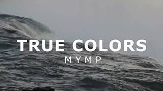 True Colors - MYMP (Karaoke Version)