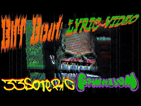 33soteric - Biff Boat (feat. Gymnzium) Lyric Video