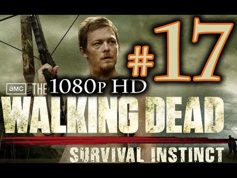 The Walking Dead Survival Instinct Walkthrough Part 17 [1080p HD] NO Commentary