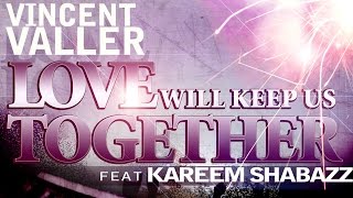 Vincent Valler feat. Kareem - Love Will Keep Us Together (Carlos Vargas Classic Mix)