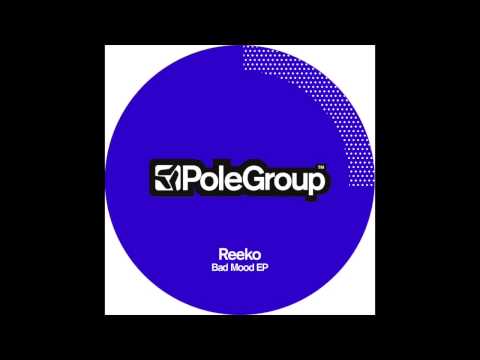 Reeko - Sunday Night - Bad Mood EP - PoleGroup033
