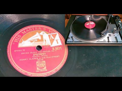 Epistrophy ~ Kenny Clarke & His 52nd Street Boys ~ HMV 78rpm ~ Dual 1215 Turntable ~ Monk