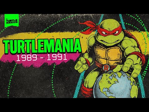 Turtlemania takes over the world (1989-1991) - History in a Half-Shell