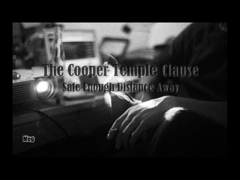 The Cooper Temple Clause - Safe Enough Distance Away