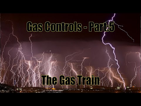 Gas Controls - Part:5 The Gas Train