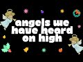 Angels We Have Heard On High Instrumental Cedermont Kids