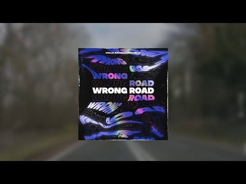 VVILLØ, NALYRO, Levis Della - Wrong Road (Official Lyric Video)