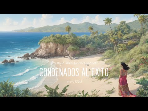 「 FREE 」Freestyle Latin Guitar type beat "Condenados al Éxito"
