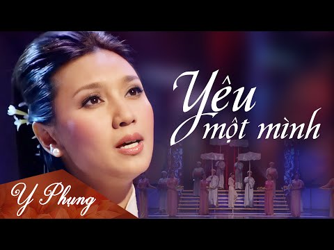 [Không quảng cáo] Yêu Một Mình | Y Phụng - Nhạc trữ tình nghe muốn khóc