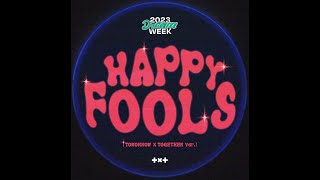 Musik-Video-Miniaturansicht zu Happy Fools (TOMORROW X TOGETHER Ver.) Songtext von TOMORROW X TOGETHER
