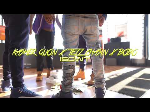 BoBo x Kasher Quon x Tez Chasin - I.S.G.W.T (In Scam God We Trust)