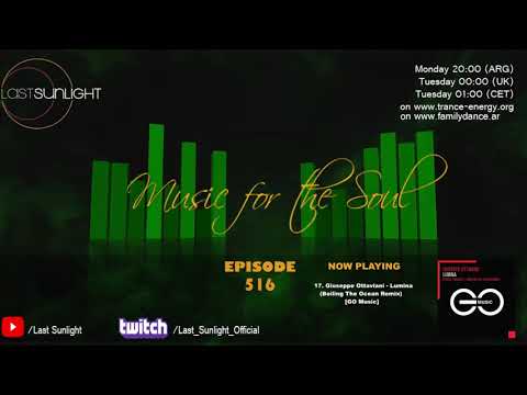 Last Sunlight - Music For The Soul 516