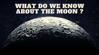 What Do We Know About the Moon ?  Space Documentary