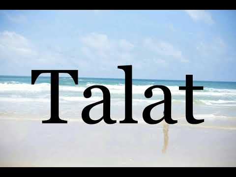 How To Pronounce Talat🌈🌈🌈🌈🌈🌈Pronunciation Of Talat