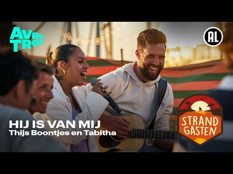 Thijs Boontjes en Tabitha - Hij Is Van Mij | Strandgasten