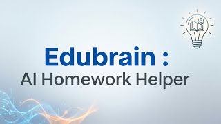 Edubrain : Best AI Homework Helper 2026