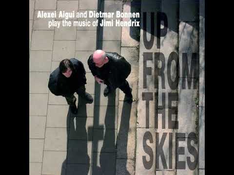 All Along the Watchtower   Alexei Aigui & Dietmar Bonnen