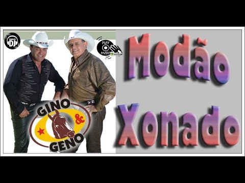 Gino & Geno Modão Xonado (Playlist mix AgnaldoDj)