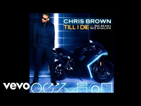 Chris Brown - Till I Die (Official Audio) ft. Big Sean, Wiz Khalifa