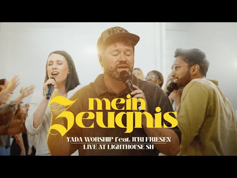 Mein Zeugnis + Spontaneous - YADA Worship feat. Juri Friesen