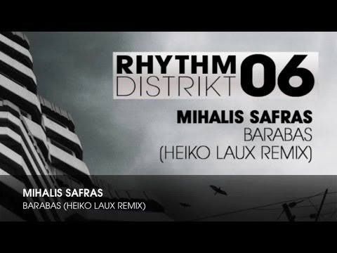 Mihalis Safras - Barabas (Heiko Laux Remix)