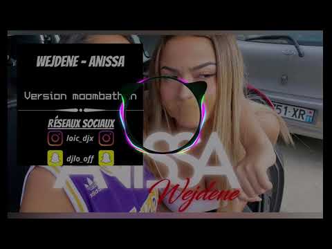 Wejdene - Anissa // Remix 2020