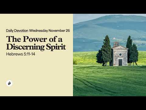 The Power of a Discerning Spirit – Daily Devotional