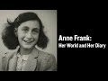 Anne Frank Her World And Her Diary
