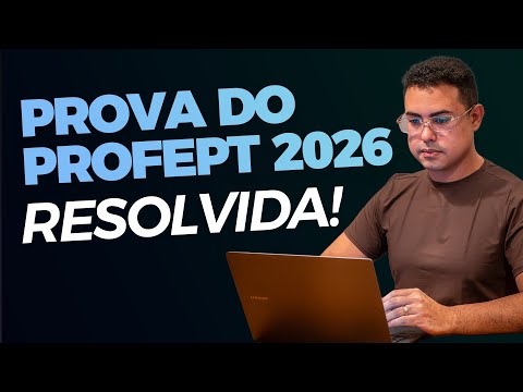 Correção da prova do PROFEPT 2026 - com explicação passo a passo