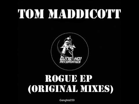 Tom Maddicott - Rogue EP (Gung-Ho! Recordings 2012)