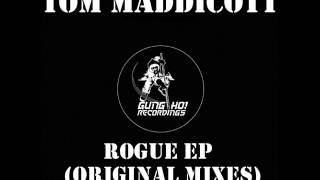 Tom Maddicott - Rogue EP (Gung-Ho! Recordings 2012)