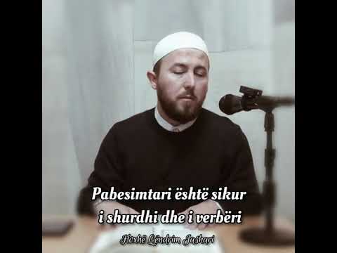 Pabesimtari është sikur sikur i shurdhi dhe i verbëri - Hoxhë Qëndrim Jashari