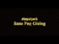 Slapshock Sana Pag Gising Official Music Video