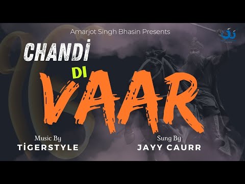 CHANDI DI VAR | Song of War | Guru Gobind Singh JI | Jayy Caurr | Tigerstyle | Mallika Jyoti
