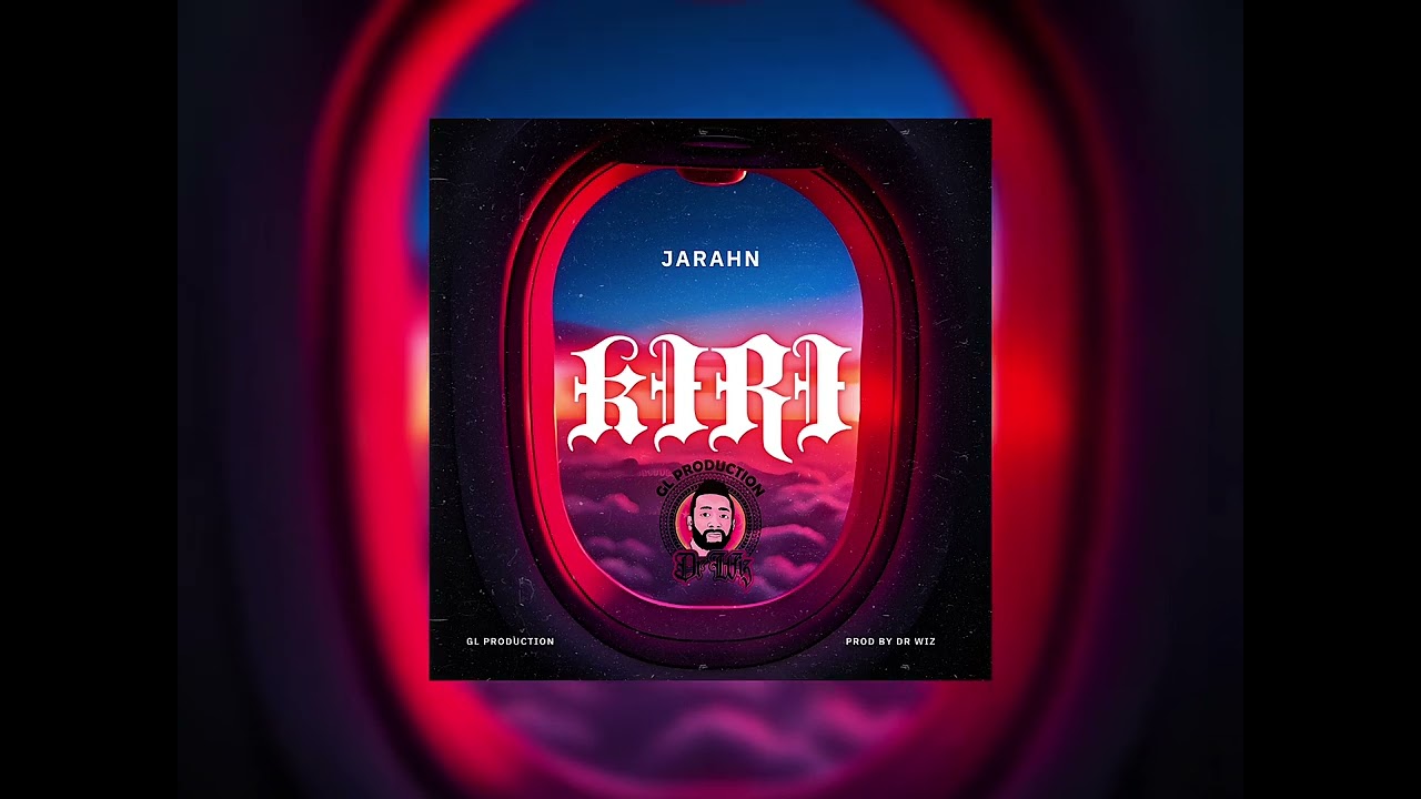Jarahn - Kiri (Prod by Dr Wiz - GL Production)(Audio)