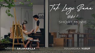 Download lagu Tak Lagi Sama ( Babak 2 ) | Short Movie mp3 Download lagu Tak Lagi Sama ( Babak 2 ) | Short Movie mp3