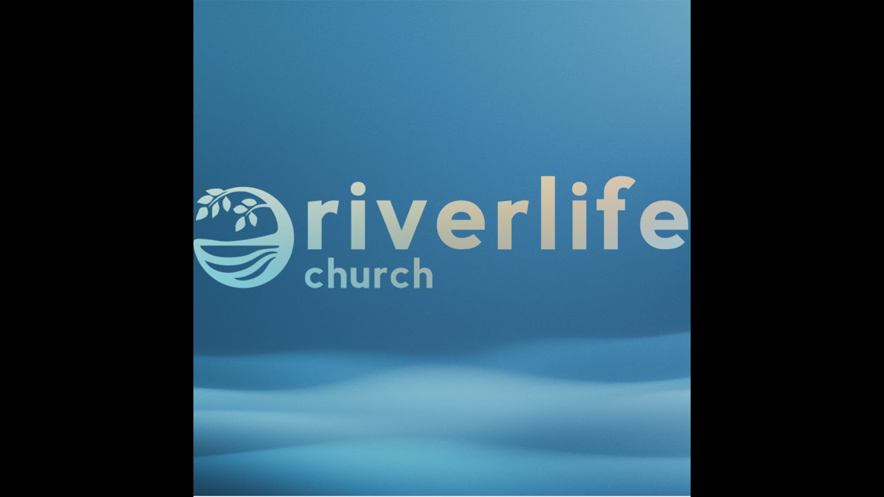 RiverLife Live