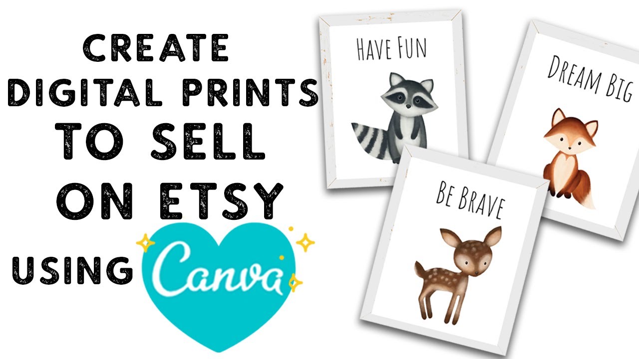 How To Make Digital Prints To Sell On Etsy Using Canva - Etsy Canva Tutorial