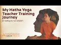 My Hatha Yoga Teacher Training Journey At Sadhguru Gurukulam
